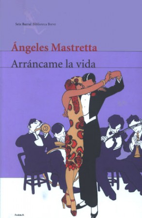 ARRANCAME LA VIDA-MASTRETTA-SEIX BARRAL- $ 188.00