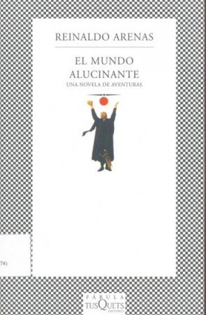 EL MUNDO ALUCINANTE-ARENAS-TUSQETS-$ 159.00